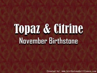 Created by: www.birthstonebrilliance.com

 