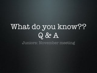 November Junior Presentation