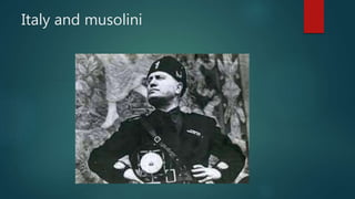Italy and musolini
 