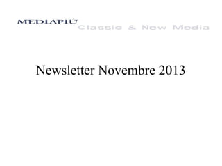 Newsletter Novembre 2013

 