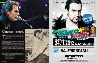 m usic

Francesco Baccini

Ciao cari lettori,

è

con grande orgoglio che vi annuncio che per la seconda volta nella
mia carriera riesco a vincere la prestigiosa Targa Tenco con il cd
„baccini canta Tenco“.
Con questo progetto nato come un concerto omaggio al grande
Luigi Tenco , cantautore genovese scomparso nel 1967 tragicamente durante il festival di sanremo, in seguito diventato pure un cd distribuito
da EDEL, mi sono aggiudicato la Targa Interpreti.
Il premio Tenco nasce nel 1974 fondato da Amilcare Rambaldi, e diventa il
Festival della canzone d‘autore.
dal premio Tenco sono passati tutti i grandi cantautori italiani e non degli ultimi
35 anni, da francesco guccini a Roberto Vecchioni, da Paolo Conte a Francesco
De Gregori, da Tom Waits a Ivano Fossati e Vinicio Capossela,
Vincere la targa tenco non e‘ semplice , la giuria e‘ formata da 200 giornalisti
specializzati che votano prima la cinquina di finalisti poi il cd vincitore.
L‘8 dicembre ci sara‘ la premiazione al teatro „coccia“ di Novara (per la prima
volta non si terra‘ al teatro Ariston di Sanremo), e insieme a me ci saranno i
vincitori delle altre targhe: disco di inediti agli AFTERHOURS, disco in dialetto a ENZO AVITABILE, e miglior opera prima al siciliano COLAPESCE.
Il 13 ottobre invece per la prima volta ho portato in Svizzera il concerto al
teatro Sociale di Bellinzona  ed e‘ stata una magnifica serata con una calorosissima e numerosa presenza di pubblico,e spero di poter presto portare anche
in svizzera tedesca il mio progetto musical teatrale. Il premio Tenco e‘ il 5°
riconoscimento che riceve questo mio progetto partito nel gennaio del 2011.
	
premio M.E.I (miglior tour 2011)
	
premio Enriquez (miglior tour 2011)
	
premio Isabella d‘Este (miglior tour 2011)
	
premio Lunezia (miglior tour 2012)
	
premio Tenco (miglior cd 2012)
Francesco Baccini
24 INEWS

INEWS 25

 