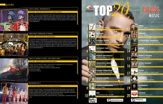 TOP20

a genda
Salto Natale, Wintercircus
21.11.2012 - 02.01.2013, Zürich Kloten, Parkplatz Holberg

ITALIAN

Cordiale – nel vero senso della parola: Salto Natale una storia di cuore. Il cuore è piu vicino
alla verità che alla mente. Quello che quest’anno viene dal cuore dei 57 artisti toccherà il
cuore di ognuno. Garantito! Rimarrete meravigliati! Riderete e sarete contenti! La quotidianità sarà dimenticata. E’ un dato di fatto: Quello che si fa con passione riesce sempre bene
www.saltonatale.ch

1
Mercatino zurighese di Natale
22.11.2012 - 24.12.2012 Zürich, Haupfbahnhof
La stazione centrale (Hauptbahnhof) di Zurigo ospita uno dei più grandi mercatini coperti
di Natale in Europa. Circa 150 bancarelle decorate sono fonte d‘ispirazione per numerose
idee regalo. Nel mezzo del monumentale atrio della stazione ferroviaria brillano i circa
7000 ornamenti in cristallo del gigantesco albero di Natale, che incanta grandi e piccini ed
è anche uno dei più apprezzati soggetti fotografici a Zurigo durante il periodo prenatalizio.
www.christkindlimarkt.ch

2
3

Pooh
Opera Seconda
(Amazon)
Negrita
Negrita LIVE
(Black Out)
Tiziano Ferro
L‘amore e‘ Una Cosa Semplice
(Capitol-EMI)

4
Circo di Natale Conelli - East meets west
23.11.2012 - 06.01.2013 Zürich, Insel Bauschänzli
Il tipico circo di Natale di Zurigo Conelli ponte di collegamento fra il circo classico
e quello moderno, incanta i suoi ospiti con una
festa di colori e tanta fantasia, nonché con rappresentazioni
di formato mondiale.
www.circus-conelli.ch

Blickfang 2011
23-25 November Kongresshaus Zürich Claridenstrasse 5
Scoprire firme innovative, conoscere personalmente oltre 200 designer, provare diversi
prodotti e magari comprarli: la blickfang presenta mobili, bigiotteria e moda di giovani
designer internazionali. Gli autori stessi sono presenti per parlare, rispondere alle domande più disparate e presentare oggetti che impreziosiscono la vita.
Diverse manifestazioni faranno da contorno alla fiera, completando il weekend alla perfezione.
32 INEWS

Niccolo‘ Fabi
ECCO
(Universal Music)

5

Biagio Antonacci
Sapessi dire di no
Iris/Sony Music)

6

Francesca Michielin
Riflessi di me
(SONY MUSIC ITALIA)

7

Cesare Cremonini
La teoria dei colori
(Universal Music)

8

Malika Ayane
Ricreazione
(Deluxe EDITION)

9

Fiorella Mannoia
SUD IL TOUR
(Oyà)

10

Raf
LA RAGIONI DEL CUORE
(Sony Music Entertainment)

11
12
13

INEWS
MUSIC

Emma
Saro‘ libera
(Sanremo Edition))
Nomadi
Terzo Tempo
(MUSICA ITALIANA)
Alessandra Amoroso
Ancora di più 5 passi in più
(SONY MUSIC ITALIA)

14

Noemi
Rosso LIVE
(SONY MUSIC ITALIA)

15

Gemelli DiVersi
Tutto da capo
(RCA)

16

Laura Pausini
Inedito
(Atlantic)

17

Il Cile
Siamo morti a vent‘anni
(Universal Music Italia)

18

Giorgia
Dietro le apparenze
(Dischi di Cioccolata)

19

Jovanotti
Ora
(Universal)

20

Ligabue
Campovolo 2.011
(Warner Bros)
INEWS 33

 