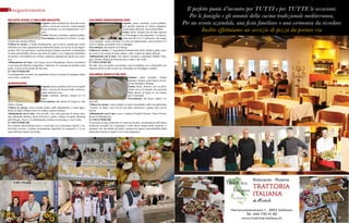 e nogastronomia
Raclette Suisse (e Walliser Raclette)
Aspetto: pasta semidura di colore da avorio
a
giallino, occhi rari e piccoli, crosta naturale
bruno-rossastra. La sua maturazione è di 3
mesi.
Gusto: delicato, aromatico, appena acidulo.
Provenienza: da tutta la Svizzera e in particolare dal cantone Vallese.
Utilizzo in cucina: si fonde perfettamente, già in bocca, quindi può essere
utilizzato sia come ingrediente per moltissimi piatti, sia servito in una degustazione. Ma l’uso più tipico è quello di farne il piatto omonimo, raschiandone
la pasta ammorbidita (presso una fonte di calore o con l’apposito fornelletto
da tavola) e servendola con verdure, sottaceti), asparagi ma anche noci, pere,
uva.
Abbinamento col vino: vino bianco secco (Chardonnay, Roero, Grechetto)
o rossi giovani (Merlot, Grignolino, Cabernet). Se si prepara la raclette come
piatto, si può servire anche del the nero.
È UNICO PERCHÉ
È assolutamente versatile, ma soprattutto invita a un modo di mangiare molto
conviviale e moderno.
Alpentilsiter

Aspetto: pasta semidura color avorio-giallo
chiaro, con piccole fessure tonde, crosta naturale marrone-rosso.
Gusto: morbido, delicato, maturo in 3-5
mesi.
Provenienza: dai cantoni di Turgovia, San

Gallo e Zurigo
Utilizzo in cucina: come secondo piatto, nelle degustazioni e come ingrediente di piatti raffinati (torte di verdura, quiche lorraine).
Abbinamenti con il vino: vino novello, vino rosso giovane di buona struttura (Bonarda, Barbera, Rosso Piceno) o rosato o bianco (Lugana, Riesling
dell’Oltrepò, Tocai). Un abbinamento insolito ma armonico è con il sidro
È UNICO PERCHÉ
Pur essendo relativamente nuovo è realizzato con le procedure tipiche e tradizionali svizzere. è inoltre estremamente digeribile ed energetico, e il suo
gusto delicato matura nel tempo.

Vacherin Fribourgeois DOP
Aspetto: pasta semidura avorio-giallino,
con qualche apertura di forma irregolare,
crosta giallo marrone, non commestibile.
Gusto: dolce, fruttato che diventa saporito
se il formaggio è più stagionato. La maturazione dura da 10 a 17 settimane e dà origine
a tre tipologie: classic (minimo 3-4 mesi di maturazione), extra (minimo 4-5
mesi) e alpage se prodotto solo in alpeggio.
Provenienza: dal cantone di Friburgo.
Utilizzo in cucina: è l’ingrediente fondamentale della fonduta, piatto unico
da servire con crostini di pane, patate e altre verdure di sapore delicato.
Abbinamenti con il vino: vino bianco frizzante o spumante (Müller Thurgau, Torbato, Bianco di Franciacorta) o sidro o the verde.
È UNICO PERCHÉ
Ha dato vita a un piatto eccezionale come la fonduta, ma è utilizzabile con
fantasia anche in altre ricette che richiedano un formaggio versatile.
Vacherin Mont-d’Or DOP

Il perfetto punto d’incontro per TUTTI e per TUTTE le occasioni:
Per le famiglie e gli amanti della cucina tradizionale mediterranea,
Per un evento aziendale, una festa familiare o una cerimonia da ricordare
Inoltre effettuiamo un servizio di pizza da portare via

Aspetto: pasta morbida, colante
quando è matura, color bianco avorio,
crosta morbida e ambrata
Gusto: dolce, burroso, con un particolare tocco di tannino che proviene
dalle fascere di legno in cui matura
per 4 settimane
Provenienza: dal Giura vodese e le

sue valli
Utilizzo in cucina: viene scaldato in forno lasciandolo nella sua particolare
“scatola” di legno e poi servito con pane casereccio e patate cotte con la
buccia.
Abbinamenti con il vino: rosso e corposo (Chianti Classico, Nero d’Avola,
Rosso di Montalcino).
È UNICO PERCHÉ
si presenta in una confezione in corteccia di pino, testimonianza dell’antica
tradizione secondo cui è preparato e nello stesso tempo molto moderna. è
prodotto solo da ottobre ad aprile, acquista un sapore inconfondibile dalla
particolare fascera in legno in cui viene stagionato.

	

Ristorante - Pizzeria

TRATTORIA 	
	ITALIANA
	
	

46 INEWS

da Michele

Herrenwiesenstrasse 1 - 8952 Schlieren
Tel. 044 730 41 80
www.trattoria-italiana.ch

INEWS 47

 