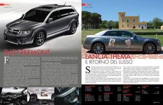 a uto

a uto

Giuseppe Iacovo

Tonino Campà

Fiat Freemont

F

iat Freemont è il primo veicolo Fiat frutto della partnership con
Chrysler Group. Già dal nome evoca il senso di libertà e la possibilità di affrontare qualsiasi situazione che si presenta nel vivere
quotidiano. Infatti, è un modello progettato per rispondere alle
diverse esigenze delle famiglie moderne e di coloro che sono alla
ricerca di un veicolo spazioso, comodo e versatile per la vita dinamica di tutti
i giorni o il tempo libero del fine settimana.
Fiat Freemont si è aggiudicata le prestigiose cinque stelle Euro NCAP, il massimo del punteggio che il consorzio indipendente assegna dal 1997 testando
la sicurezza delle vetture. Il giudizio è ancora più importante se si considera
che dal 2009 Euro NCAP pubblica un nuovo rating che valuta contemporaneamente la protezione degli adulti, quella dei bambini, quella dei pedoni
e la nuova area di prevenzione incidenti e riduzione delle lesioni attraverso
la valutazione di „seat belt reminder“, ESP e limitatore di velocità. Inoltre,
l‘accesso alle 5 stelle è di severità crescente a secondo dell‘anno in cui verranno pubblicati i risultati (2009, 2010-2011, 2012).
Il nuovo Fiat Freemont AWD è la versione a trazione integrale abbinata alle
motorizzazioni 2.0 Multijet 2 da 170 CV e 3.6 benzina V6 da 280 CV, entrambe con cambio automatico a 6 marce. Si tratta di un sistema tecnicamente
sofisticato e completamente automatizzato che consente di controllare, in totale sicurezza, la vettura anche in condizioni estreme.

Per facilitare il cliente nella scelta e nell‘acquisto, la gamma del nuovo modello Fiat si presenta con tre allestimenti - Freemont, Urban e Lounge - ognuno dei quali risponde a specifiche esigenze.

Fiat Freemont Lounge:

All‘esterno, Fiat Freemont Lounge si presenta con cerchi in lega da 19“ bruniti, maniglie esterne della porta cromate e barre longitudinali cromate mentre, all‘interno, spicca la pregiata selleria in pelle. Elegante nell‘aspetto, il
nuovo allestimento propone di serie quanto di meglio oggi disponibile nel
campo della dotazione infotelematica: navigatore satellitare a mappe da 8,4“
Touch Screen con lettore DVD e slot SD, telecamera posteriore di parcheggio
e impianto audio Alpine con 6 premium speaker + subwoofer.
Ovviamente, Freemont Lounge offre di serie anche i contenuti già presenti
negli altri due allestimenti rendendo davvero unica ed esclusiva questa versione: 7 posti, clima automatico trizona, comandi audio al volante, fendinebbia,
cruise control, TPMS (sensore pressione pneumatici), keyless entry/go, child
booster, allarme antifurto, sensore luci, volante e pomello cambio in pelle,
sensori parcheggio posteriori, Bluetooth, sedile guida regolabile elettricamente (6 vie + 4 vie lombare), sedili anteriori riscaldati, retrovisori ripiegabili
elettrici, vetri posteriori oscurati e specchio elettrocromico.

Lancia Thema:
il ritorno del lusso

S

i tratta di un grande ritorno, di quelli che fanno parlare di se. La
storia della Lancia Thema risale a molti anni fa e, oggi, il produttore intende far rivivere alla vettura i fasti di allora.
Nata dall’unione tra Lancia e Chrysler, la Thema sente su di
se le attenzioni degli appassionati e degli addetti ai lavori perché rappresenta proprio una delle prime creazioni nata dalla partnership.
L’idea è quella di unire sapientemente il fascino classico della tradizione con
l’innovazione proposta dal marchio di Detroit.
Messa in vendita con tre allestimenti e tre motorizzazioni diverse, Lancia
Thema 2012 è lunga 5.066 mm, alta 1.488 mm e larga 1.902 mm, con un passo di 3.052 mm. Queste dimensioni generose la dicono lunga sull’influenza
di Chrysler sul progetto.

Non si tratta di un’auto comune ma di una vettura dedicata a chi desidera
sfoggiare qualcosa in più, l’eleganza e la raffinatezza di una automobile concreta e lussuosa, capace di interpretare le sensazioni di chi la conduce.
Basti pensare alle coperture in pelle Poltrona Frau o anche al sistema di infotainment di ultima generazione composto da un generoso schermo touchscreen da 8,4 pollici, impianto audio da 9 speaker più subwoofer da 506 W
che rende l’abitacolo della vettura un vero e proprio centro multimediale
d’eccellenza.
A livello tecnico, Lancia Thema 2012 è equipaggiata con il nuovo V6 Pentastar da 3.6 litri capace di lasciare sull’asfalto 292 CV di potenza massima. In
alternativa il produttore offre anche la possibilità di scegliere il V6 turbodiesel da 3.0 litri da 190 o 224 CV.

Accelerazione
0-50 km/h 	
0-100 km/h 	
0-130 km/h 	

carburante
consumato 	

Ripresa
20-50 km/h in D 	
50-90 km/h in D 	
80-120 km/h in D 	
90-130 km/h in D 	
68 INEWS

2,9 s
8,1 s
12,8 s

Frenata
50-0 km/h 	
100-0 km/h 	
130-0 km/h 	

9,5 m
38,6 m
64,5 m

1,8 s
4s
5,24 s
6,19 s

Rumorosità
al minimo 	
max clima 	
50 km/h 	
90 km/h 	
130 km/h 	

46 dB
65 dB
47 dB
62 dB
68 dB

138 l

Distanza
percorsa 	

1.321 km

Percorrenza
media 	
a 50 km/h 	
a 90 km/h 	
a 130 km/h 	

Diametro
di volta	

11,5 m

Giri
al volante 	
a 130 km/h 	

2,8
in D 2.200

9,6 km/l
47 km/h
88 km/h
127 km/h
INEWS 69

 