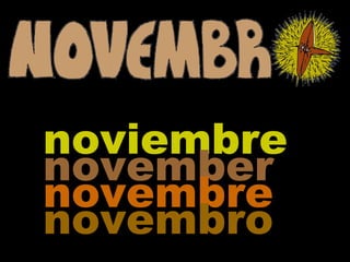 noviembre
november
novembre
novembro

 