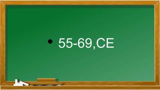 • 55-69,CE
 
