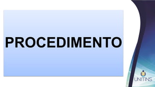 PROCEDIMENTO
 