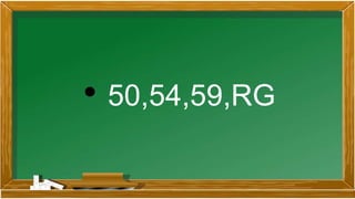 • 50,54,59,RG
 