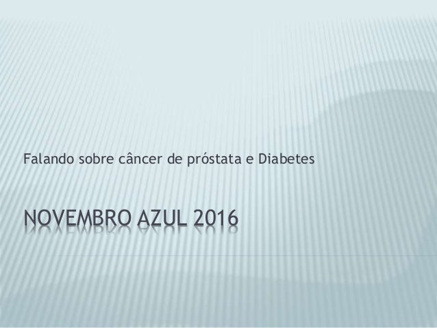 Cancer De Prostata Novembro Azul Ppt Novembro Azul 2016 Historico E Planejamento