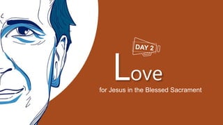 Love
for Jesus in the Blessed Sacrament
 