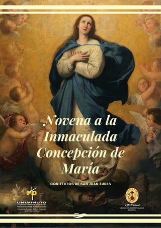Novena a la
Inmaculada
Concepción de
María
CON TEXTOS DE SAN JUAN EUDES
 