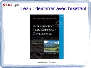 Lean : démarrer avec l'existant




v1
            Lean Software - Être Agile   62
 