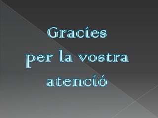 Graciesper la vostraatenció