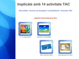 Implicats amb 14 activitats TAC 
 