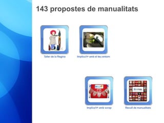 143 propostes de manualitats 
 