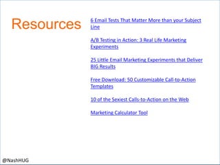 Resources

6 Email Tests That Matter More than your Subject
Line
A/B Testing in Action: 3 Real Life Marketing
Experiments
...