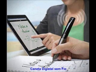 Caneta Digistal sem Fio 
 