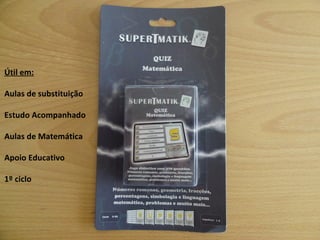 Útil em: Aulas de substituição Estudo Acompanhado Aulas de Matemática Apoio Educativo 1º ciclo 