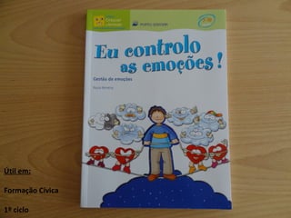 Útil em: Formação Cívica 1º ciclo 
