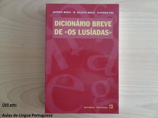 Útil em: Aulas de Língua Portuguesa 