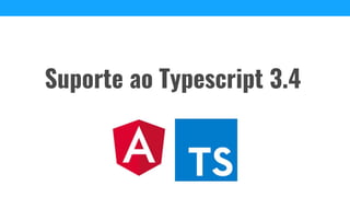 Suporte ao Typescript 3.4
 