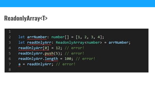 ReadonlyArray<T>
 