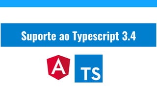 Suporte ao Typescript 3.4
 