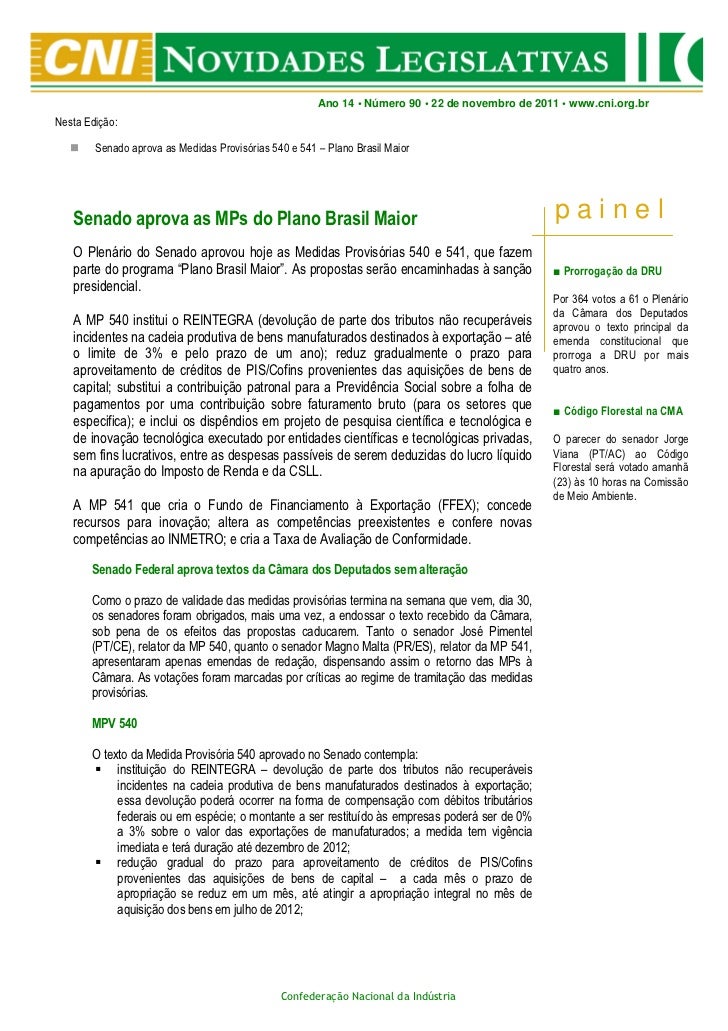 Ano 14 • Número 90 • 22 de novembro de 2011 • www.cni.org.brNesta Edição:        Senado aprova as Medidas Provisórias 540 ...