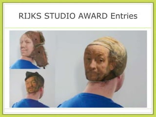 RIJKS STUDIO AWARD Entries
 