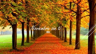 Noviembre sin ti

 