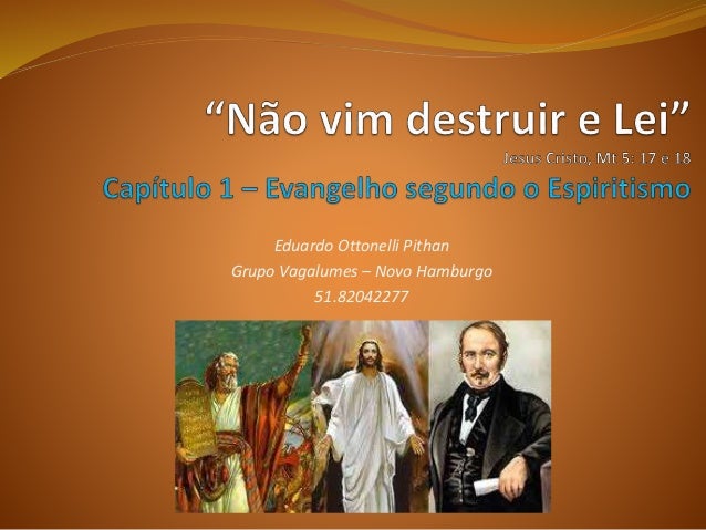 Capítulo 1 do Evangelho Segundo o Espiritsmo - Não vim destruir e lei