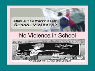 No Violence in School 