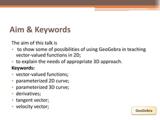 Vector-Valued Functions and GeoGebra | PPTX