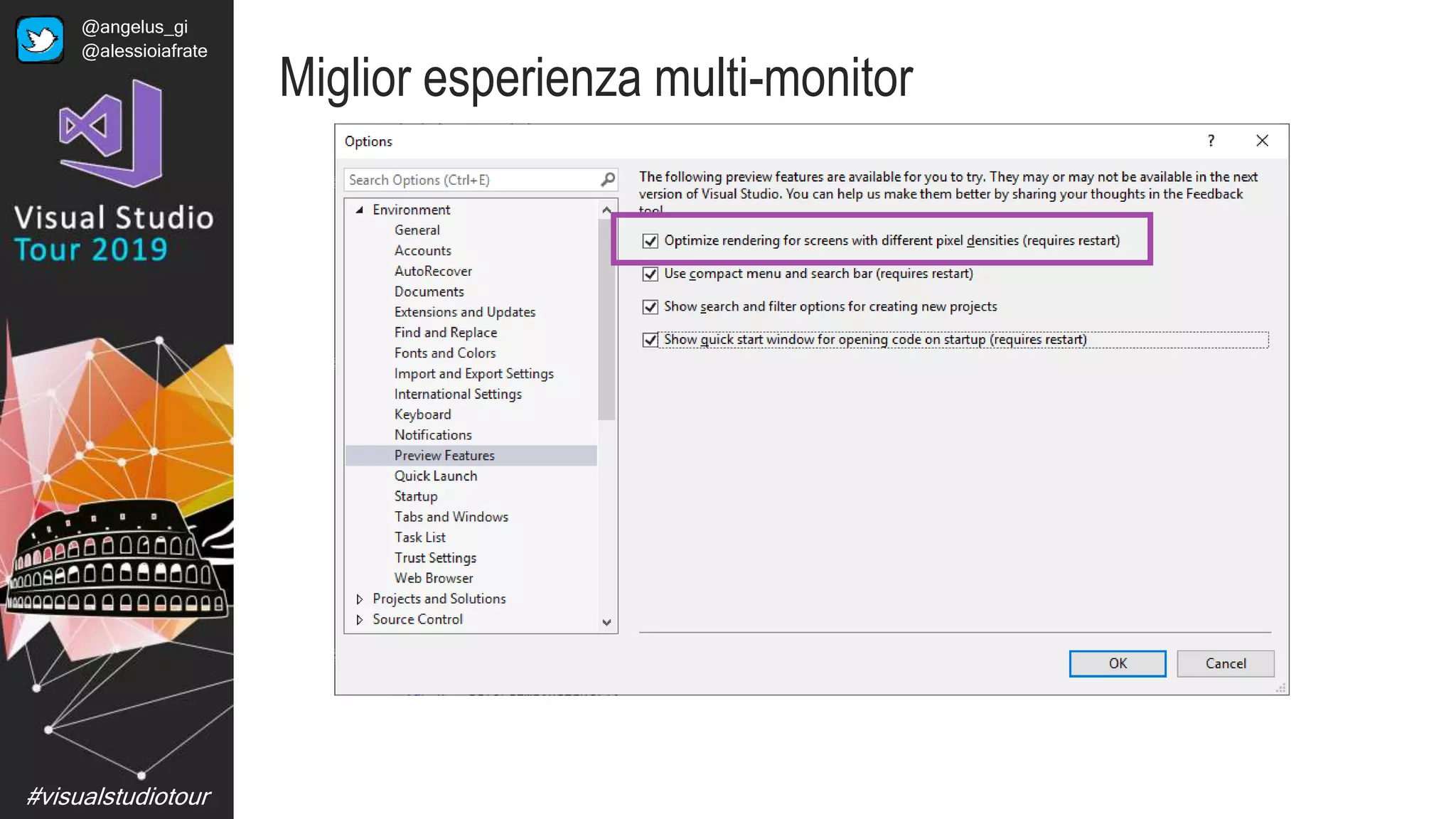 #visualstudiotour
Miglior esperienza multi-monitor
@angelus_gi
@alessioiafrate
 