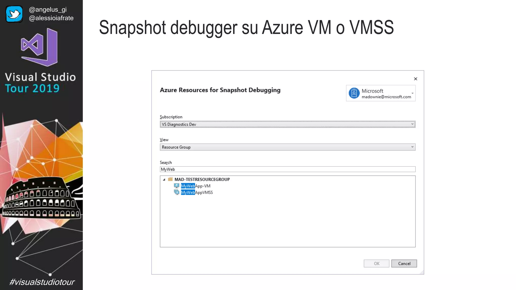#visualstudiotour
Snapshot debugger su Azure VM o VMSS
@angelus_gi
@alessioiafrate
 