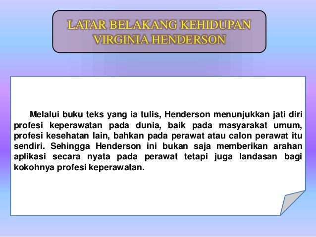 Teknologi Keperawatan "Teori Virginia Henderson" Teknologi Keperawatan "Teori Virginia Henderson"