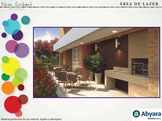 Material preliminar de uso interno. Sujeito a alterações..
 