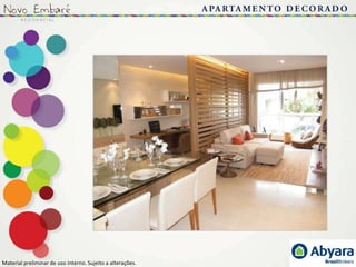 Material preliminar de uso interno. Sujeito a alterações..
 