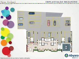 Material preliminar de uso interno. Sujeito a alterações..
 