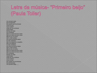 Um primeiro beijo
Se acontecesse
Se a gente se encontrasse
Como ia ser?
Como saber?
Antes de nos conhecer
Quiçá beijar
Pensar em beijo
Pra confessar
Nem ao menos sei seu nome
Nem ao menos sei seu nome
Mas foi só um sonho
Sem o lado avesso
De outros primeiros beijos
Foi tão romântico
Nós nos beijando no espelho
Nós nos beijando
Foi tão romântico
De outros primeiros beijos
Sem o lado avesso
Mas foi só um sonho
Nem ao menos sei seu nome
Nem ao menos sei seu nome
Pra confessar
Pensar em beijo
Quiçá beijar
Antes de nos conhecer
Como saber?
Como ia ser?
Se a gente se encontrasse
Se acontecesse
Um primeiro beijo........
 