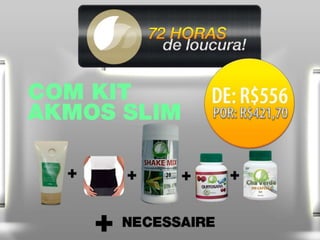 72 Horas de Loucura Akmos