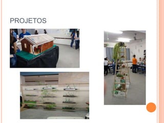 PROJETOS
 