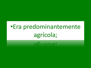 Era predominantemente agrícola;Balança comercial deficitária;Falências de bancos.Foi fundada a Carbonária e a Maçonaria