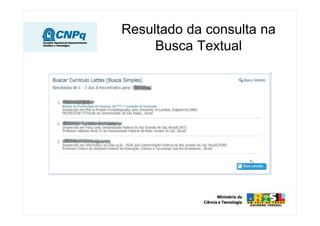 Resultado da consulta na
Busca Textual
 