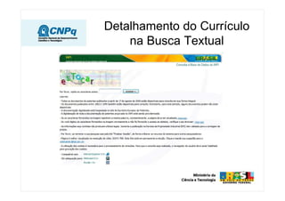 Detalhamento do Currículo
na Busca Textual
 