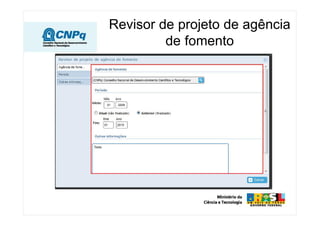 Revisor de projeto de agência
de fomento
 