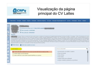 Visualização da página
principal do CV Lattes
 