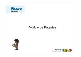 Módulo de Patentes
 