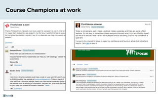 Course Champions at work
 