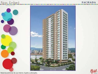 Material preliminar de uso interno. Sujeito a alterações..
 